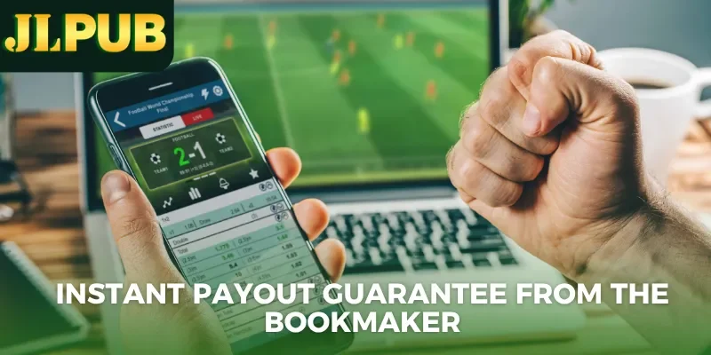 Jlpub Sports 4 Instant payout guarantee from the bookmaker