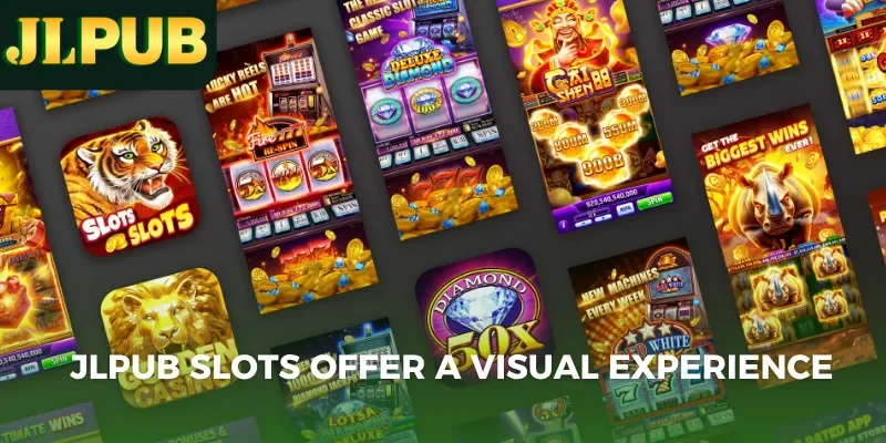 JLPUB slots offer a visual experience