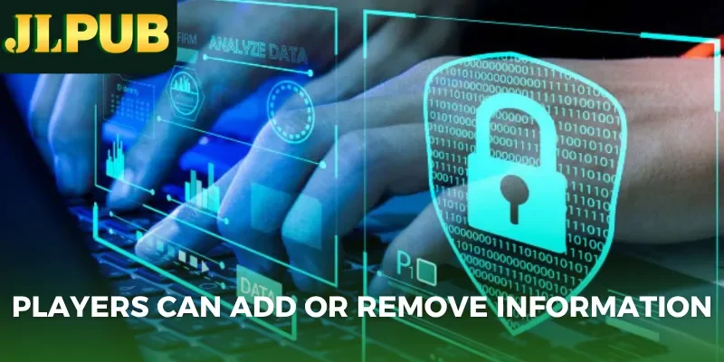 Players can add or remove information
