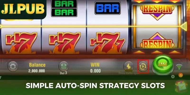 Simple auto-spin strategy slots